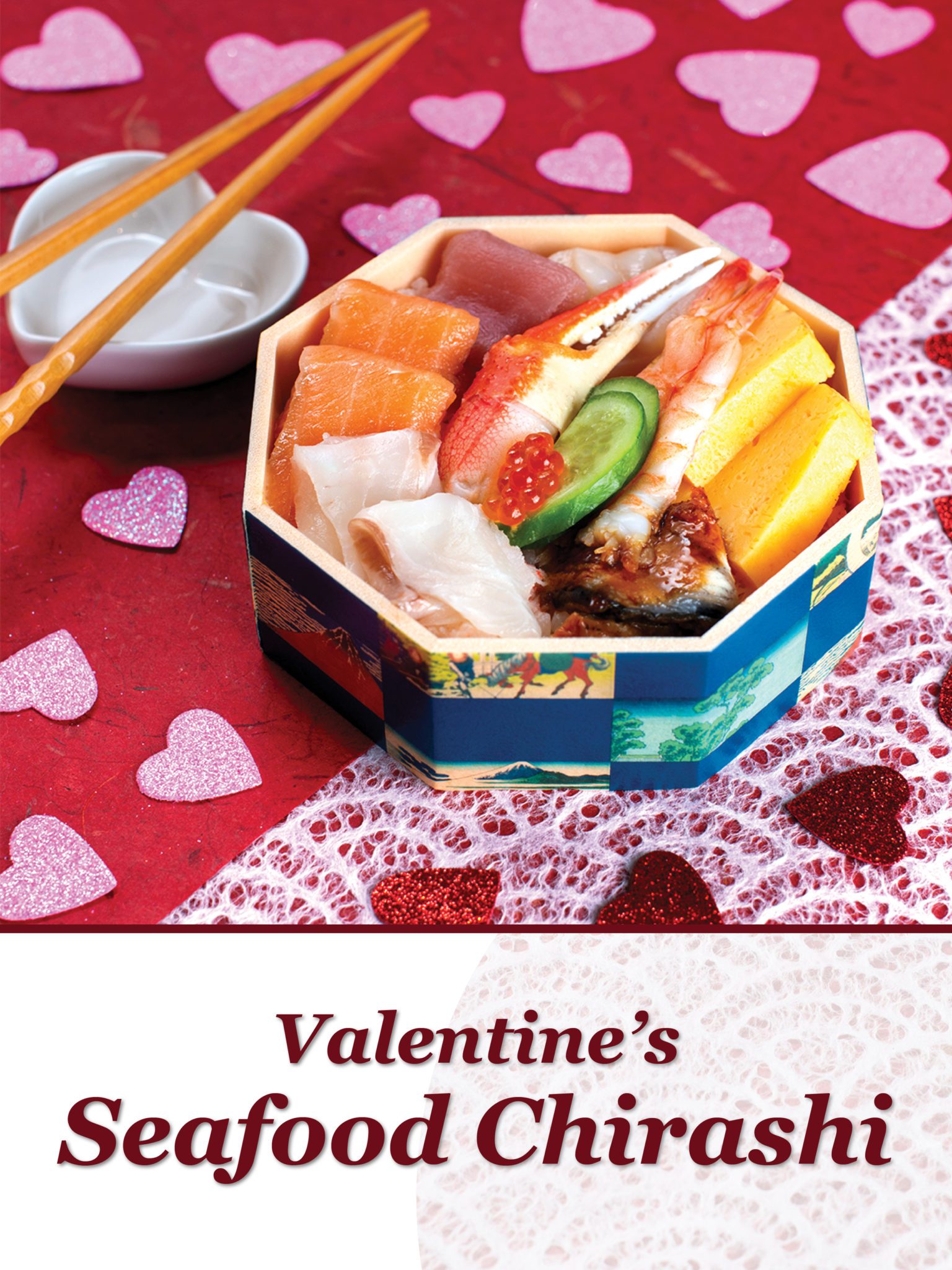 Valentine’s Seafood Chirashi
