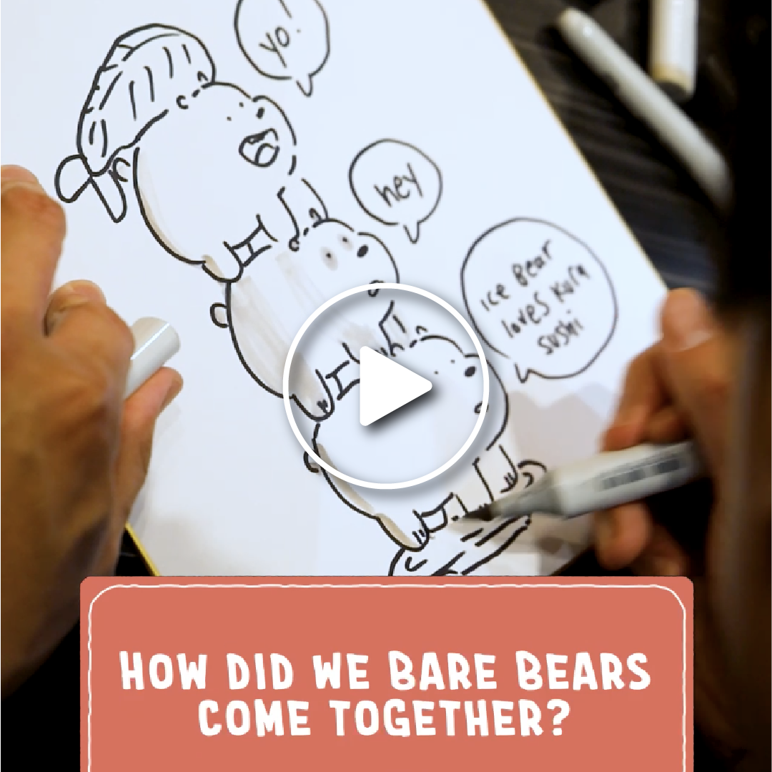 Find Out How We Bare Bears<sup>TM</sup> Came Together!